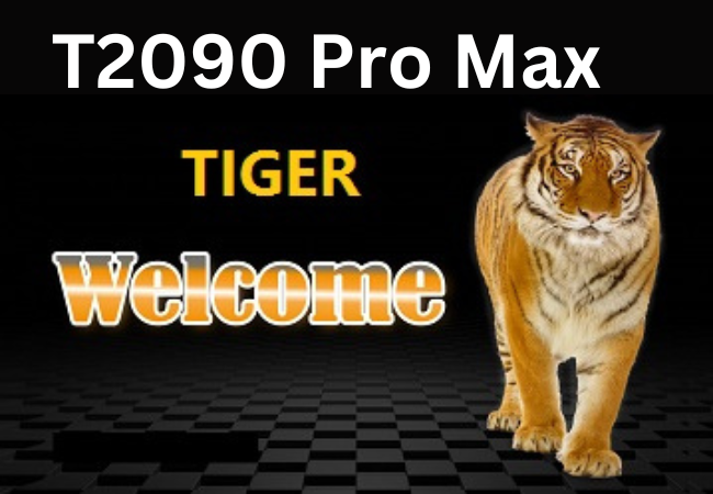 Tiger T2090 Pro Max